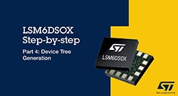 LSM6DSOX Step-By-Step Tutorial, Part 4 of 5: Device Tree Generation 