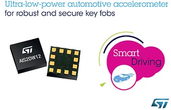Robust, Low-Power Automotive Accelerometer from STMicroelectronics Adds Durability to Secure Remote Key Fobs