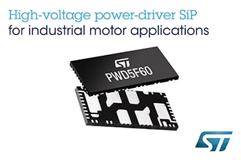 Full-Bridge 600V/3.5A System-in-Package from STMicroelectronics Delivers Space Savings with Flexibility and Safety